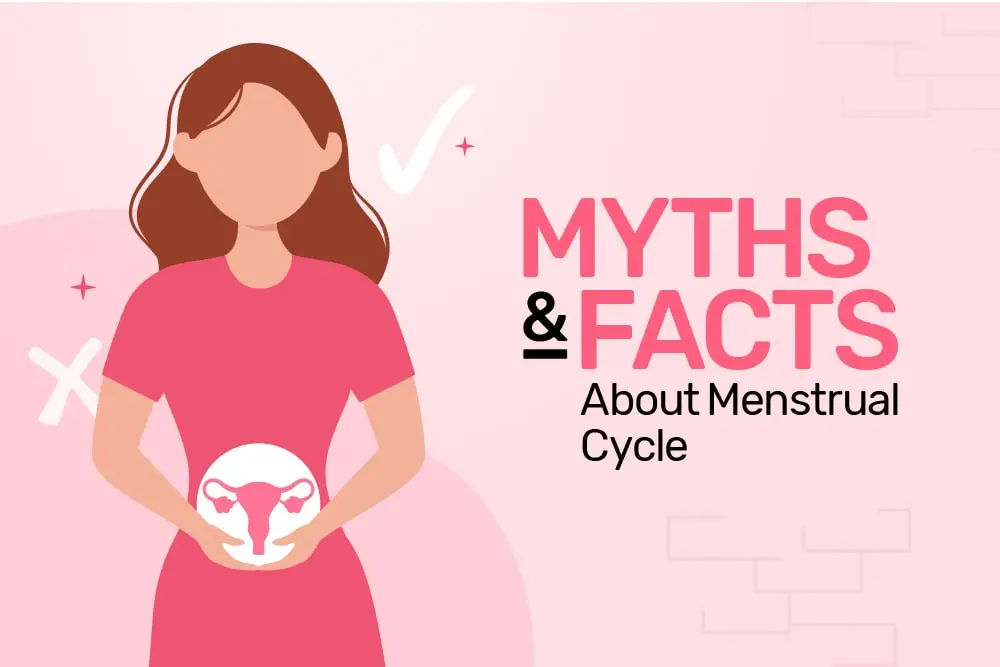 Myths And Facts About Menstruation